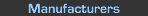Manufacturers